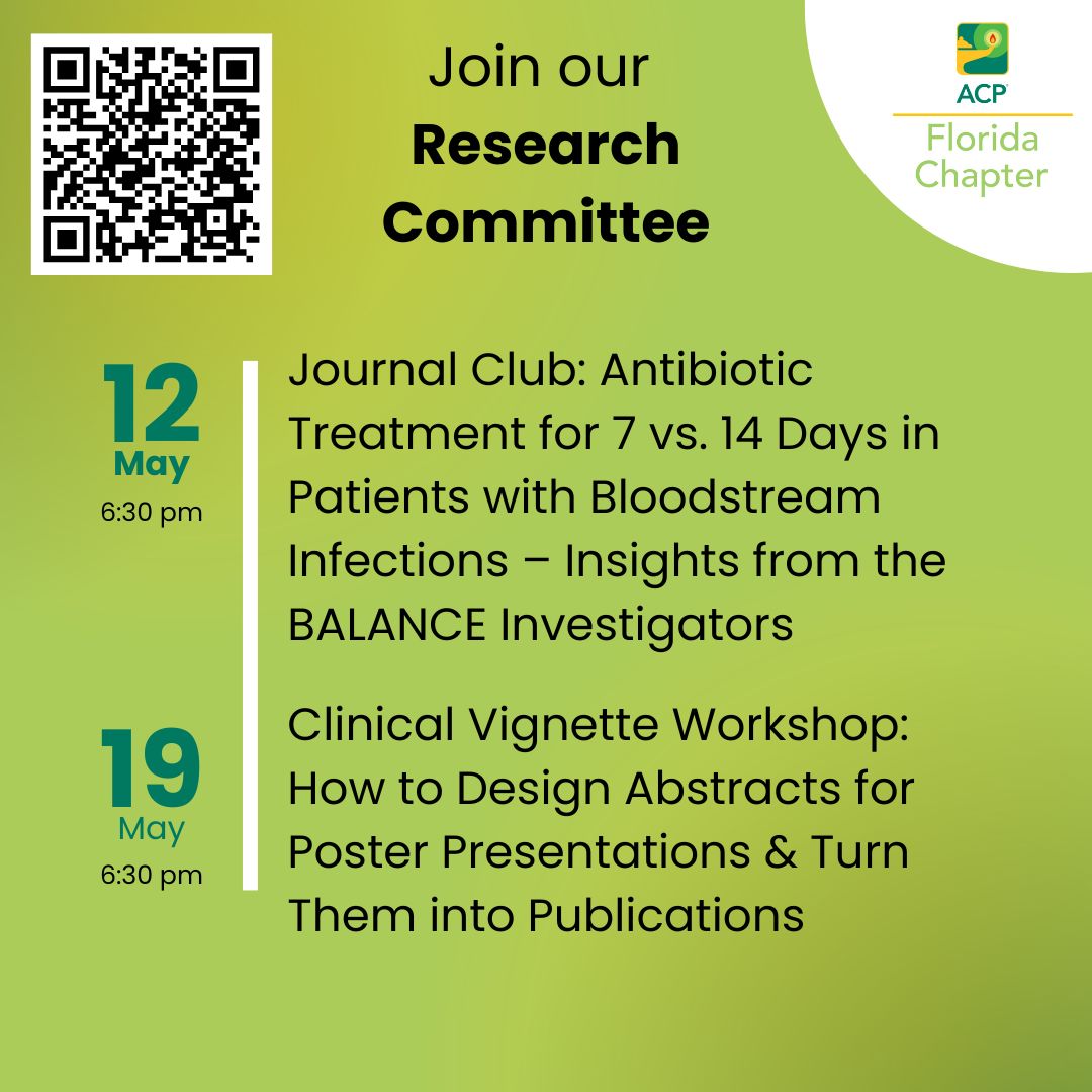 🔬 Join the ACP Florida Chapter Research Committee! 🩺✨

📅 May 12 | Journal Club: 7 vs. 14 days of antibiotics for bloodstream infections.
📅 May 19 | Workshop: Design abstracts &amp; turn them into publications.

🔗 Join us here: ow.ly/M8gZ50Vntqv 

#InternalMedicine