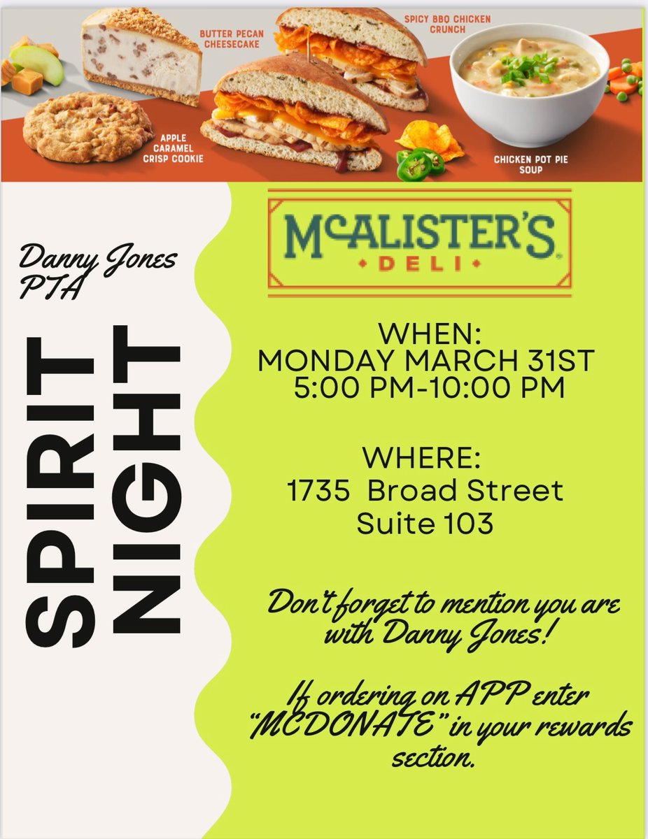 Join us for Spirit Night at McAllister’s Deli on E Broad. Staff, teachers, students, friends, family and neighbors are all welcome!!!  Just mention you’re with Danny Jones or enter “MCDONATE” in your rewards section if using the APP.