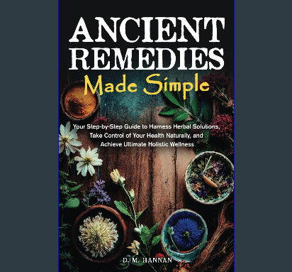 PriceBrend23153's tweet photo. READ [PDF] Ancient Remedies Made Simple: Your Step-by-Step Guide to Harness Herbal Solutions, Take Control of (<E.B.O.O.K. DOWNLOAD^>
✔ PDF File => https://t.co/v29BLsVoe0

#ebook #pdf #mobi #kindle #audiobook https://t.co/s5p1pignE6