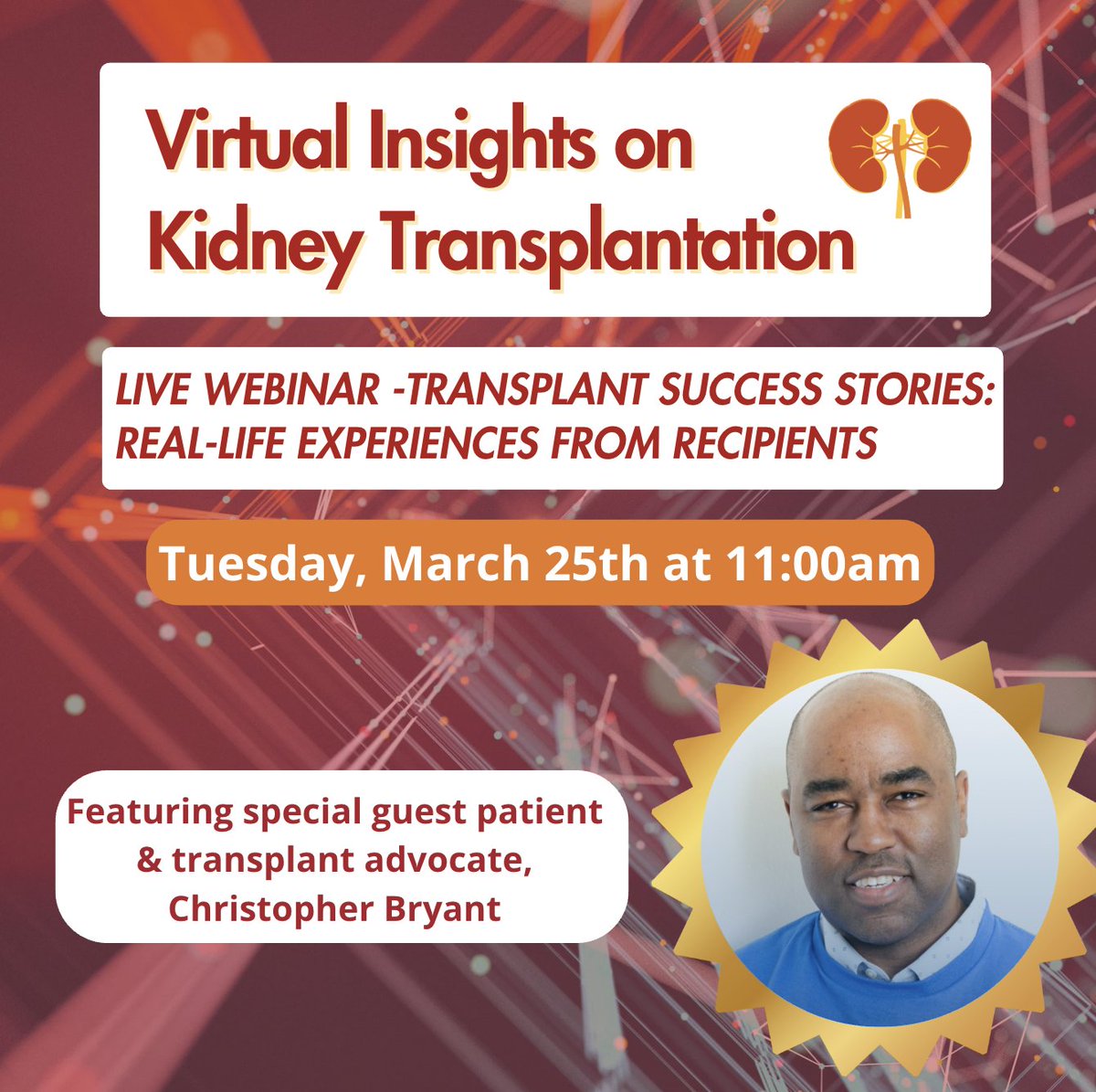 We are excited about tomorrow's ‘Virtual Insights on Kidney Transplantation’ webinar featuring our guest patient and transplant advocate, Chris Bryant. Make sure to sign up. All are welcome.  Register here ow.ly/qpsS50Vnv1g #transplanteducation #kidneytransplant