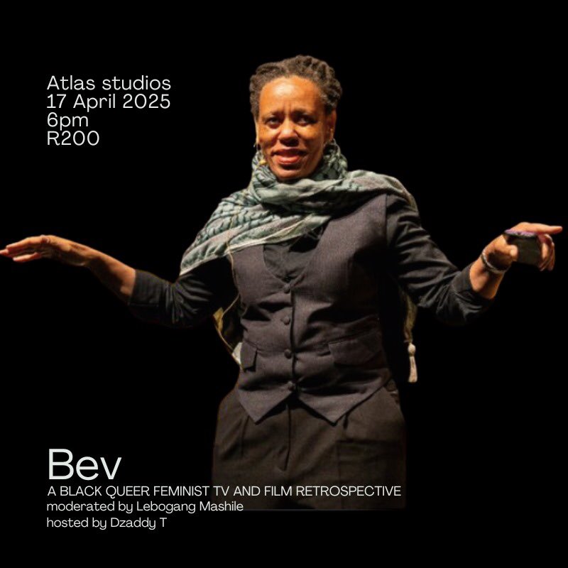 Bev (@bevditsie) on Twitter photo Bev - a black, queer, feminist TV and Film Retrospective. 
This fundraiser is not just a look back—it’s a celebration of the intersection of art and activism.
17 April 2025
6pm
ATLAS Studios, Johannesburg
Quicket link: bit.ly/BDRetrospective Bev - a black, queer, feminist TV and Film Retrospective. 
This fundraiser is not just a look back—it’s a celebration of the intersection of art and activism.
17 April 2025
6pm
ATLAS Studios, Johannesburg
Quicket link: bit.ly/BDRetrospective