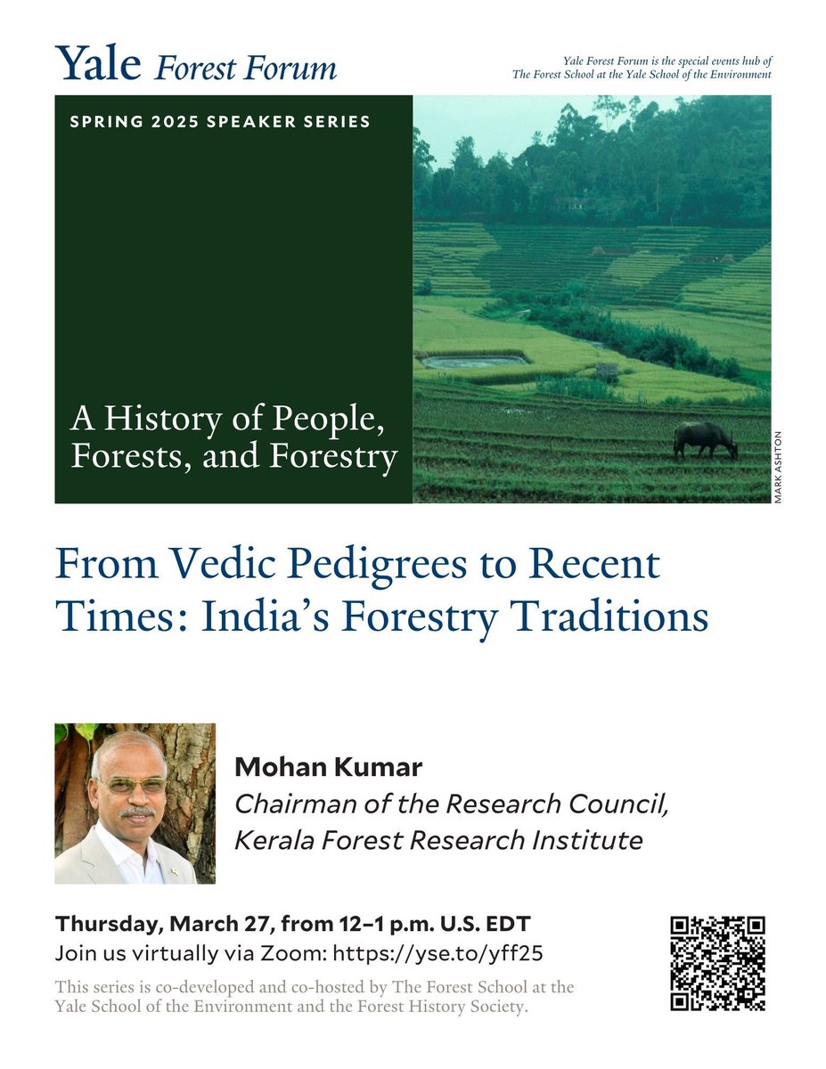Join us this Thursday at 12PM EDT for our next #YFF speaker, Mohan Kumar, Kerala Forest Research Institute. Mohan will explore India's deep-rooted forestry traditions and the structured policies that emerged in the post-Vedic period. 🔗 Register now! YSE.to/yff25