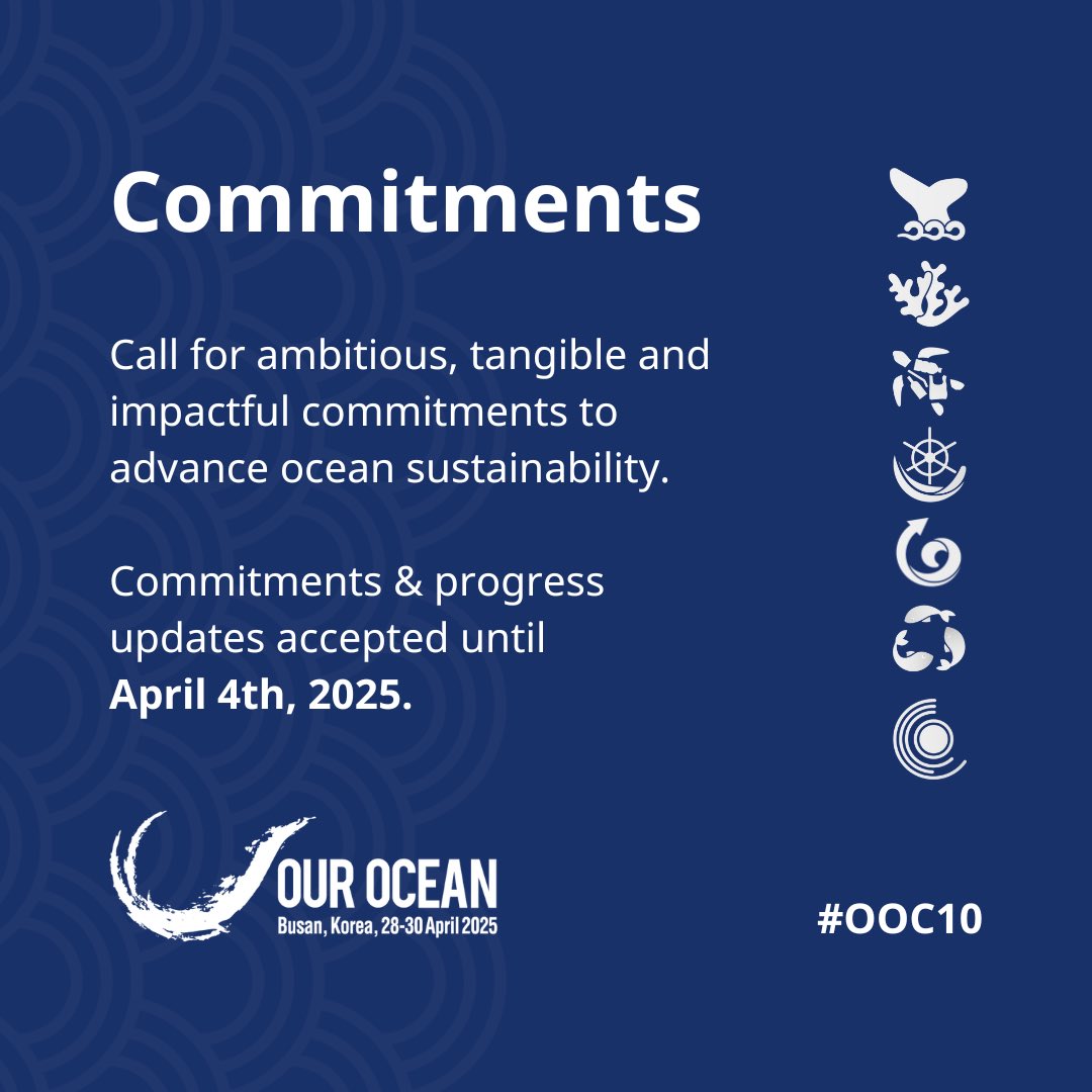 Join global leaders in ocean conservation at #OOC10. Submit your voluntary commitments by April 4 and showcase your dedication to a sustainable ocean future. Every action counts. 🌍🌊

ourocean2025.kr/commitments/

#OurOcean2025 #OurOceanOurImpact #OurOceanOurAction