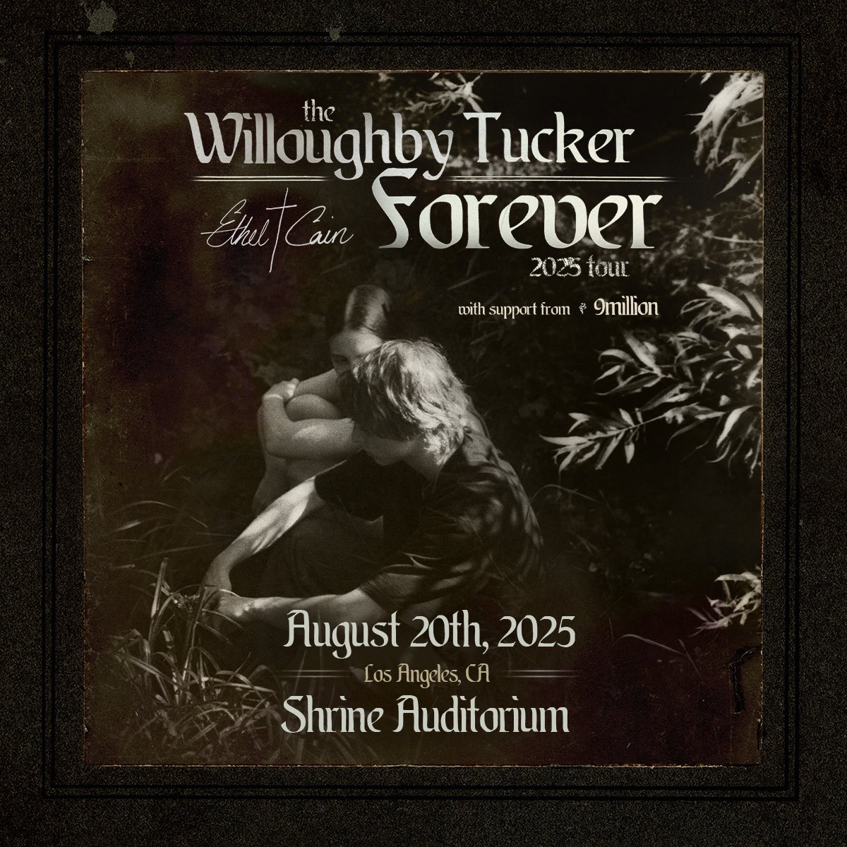 Ethel Cain is bringing the Willoughby Tucker Forever Tour to Shrine Auditorium on 8.20 ♡ 

register for presale access at ethelcainlive.com