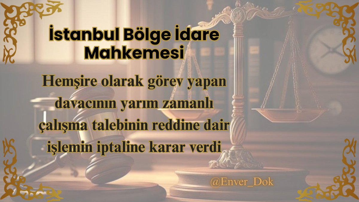 İstanbul Bölge İdare Mahkemesi 21/01/2025 tarihli kararında; 657 sayılı Devlet Memurları Kanunu ek 43. maddesi gereğince çocuğu ilköğretim çağına gelene kadar yarım zamanlı çalışma istemiyle yapılan başvurunun reddine dair işlemin iptaline karar verdi.

Kararda;

✅657 sayılı