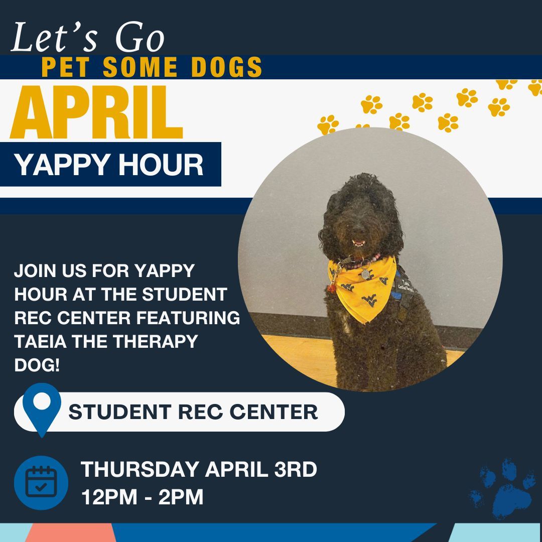 Join us for our April Yappy hour at the Student Recreation Center! This month our featured furry friend is Taeia! Taeia is a therapy dog working with <a href="/wellwvu/">WELLWVU</a>.