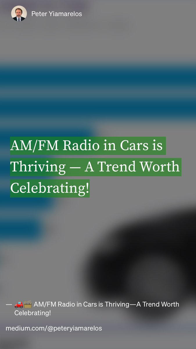 “🚗📻 AM/FM Radio in Cars is Thriving — A Trend Worth Celebrating!” medium.com/@peteryiamarel…