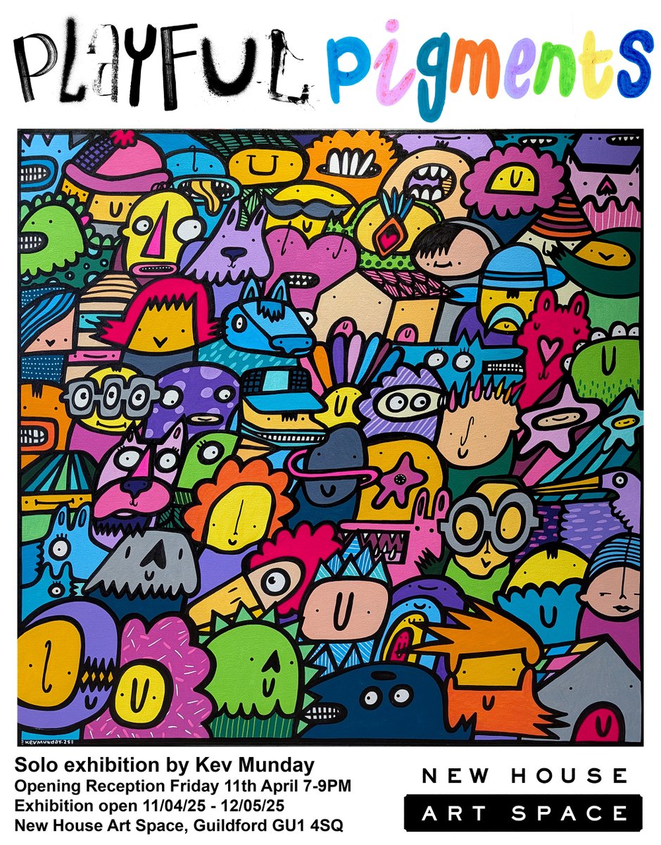 FRIENDS! COLLECTORS! ART FANS! You're all invited to my new exhibition Playful Pigments, opening on Friday 11th April from 7-9 pm at New House Art Space, Guildford