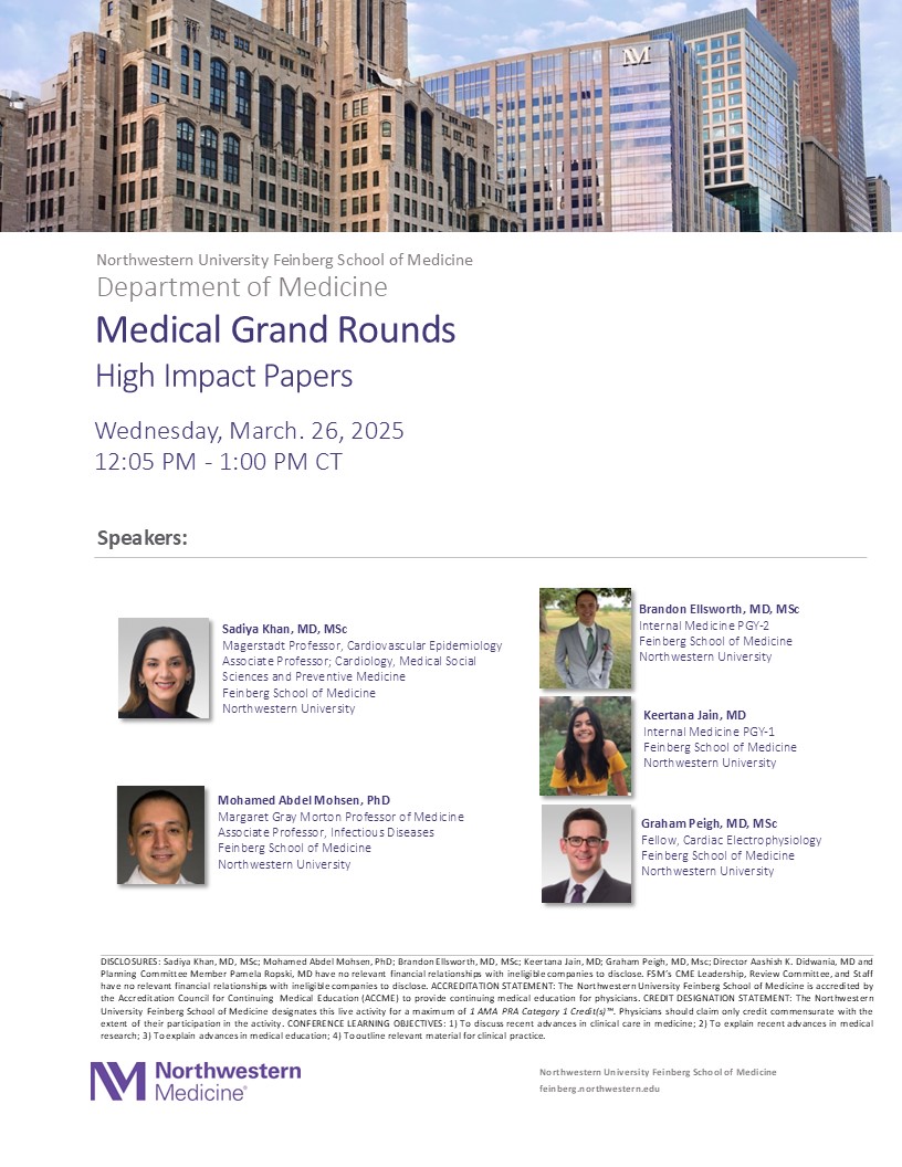 NU Internal Medicine (@nu_intmed) on Twitter photo Please join us on Wednesday, March 26th at Noon for our Next Medical Grand Rounds! We will be joined by <a href="/HeartDocSadiya/">Sadiya Khan</a> ,Mohamed Abdel Mohsen, PhD; <a href="/Brandon_E8/">Brandon Ellsworth</a> , Keertana Jain, MD and <a href="/GrahamPeigh/">Graham Peigh, MD, MSc</a>
from <a href="/NUFeinbergMed/">Northwestern Feinberg School of Medicine</a> ! Please join us on Wednesday, March 26th at Noon for our Next Medical Grand Rounds! We will be joined by <a href="/HeartDocSadiya/">Sadiya Khan</a> ,Mohamed Abdel Mohsen, PhD; <a href="/Brandon_E8/">Brandon Ellsworth</a> , Keertana Jain, MD and <a href="/GrahamPeigh/">Graham Peigh, MD, MSc</a>
from <a href="/NUFeinbergMed/">Northwestern Feinberg School of Medicine</a> !