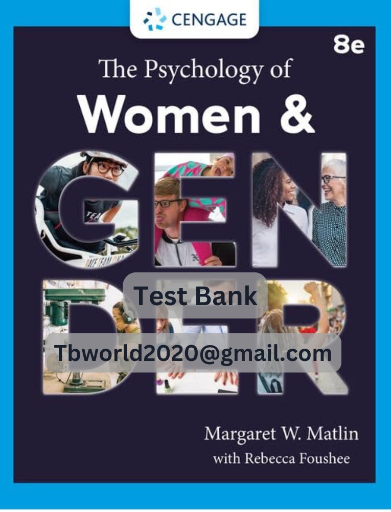 aplustbsm1's tweet image. The Psychology of Women and Gender , 8th Edition Margaret W. Matlin test bank.
ISBN-10: 0357658175 
ISBN-13: 978-0357658178
You can place your order by:
📧Email: Tbworld2020@gmail.com
📲WhatsApp: wa.me/16154344133  
📨Telegram:  t.me/AplusTBSM
#TestBank #StudyAid