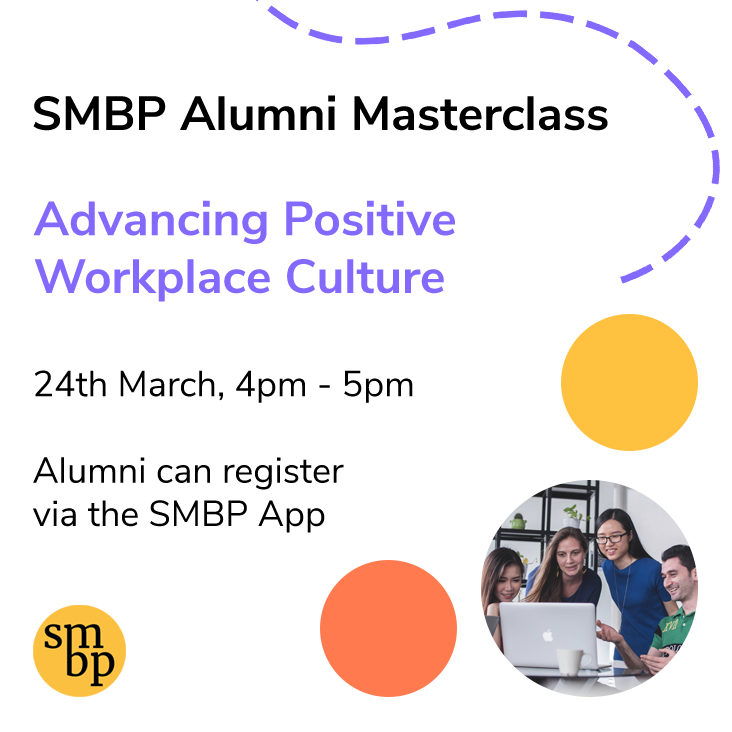 Join us for our next Alumni-only webinar for an insightful discussion on the importance of workplace culture, barriers to leadership, &amp; how young professionals can drive change!

📅Wed 24th March
🕓4-5pm

Alumni can register in the Career Support section of their SMBP App📲