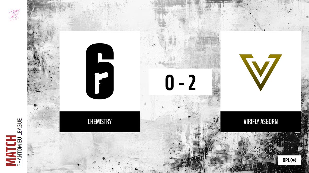 WEEK 2 | PHANTOM LEAGUE
CHEMISTRY 0 - 2 VIRIFLY ASGORN