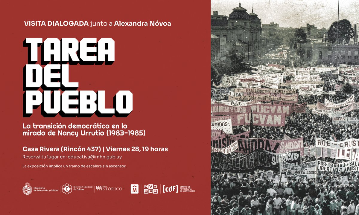 Museo Histórico Nacional de Uruguay (@mhn_oficial) on Twitter photo El viernes 28 de MAR a las 19 h, Alexandra Nóvoa y Nancy Urrutia nos guían en una visita comentada por la exposición Tarea del pueblo, explorando la transición democrática en Uruguay a través de la fotografía.
📍 Casa Rivera (Rincón 437).
📩 Reservas: educativa@mhn.gub.uy El viernes 28 de MAR a las 19 h, Alexandra Nóvoa y Nancy Urrutia nos guían en una visita comentada por la exposición Tarea del pueblo, explorando la transición democrática en Uruguay a través de la fotografía.
📍 Casa Rivera (Rincón 437).
📩 Reservas: educativa@mhn.gub.uy