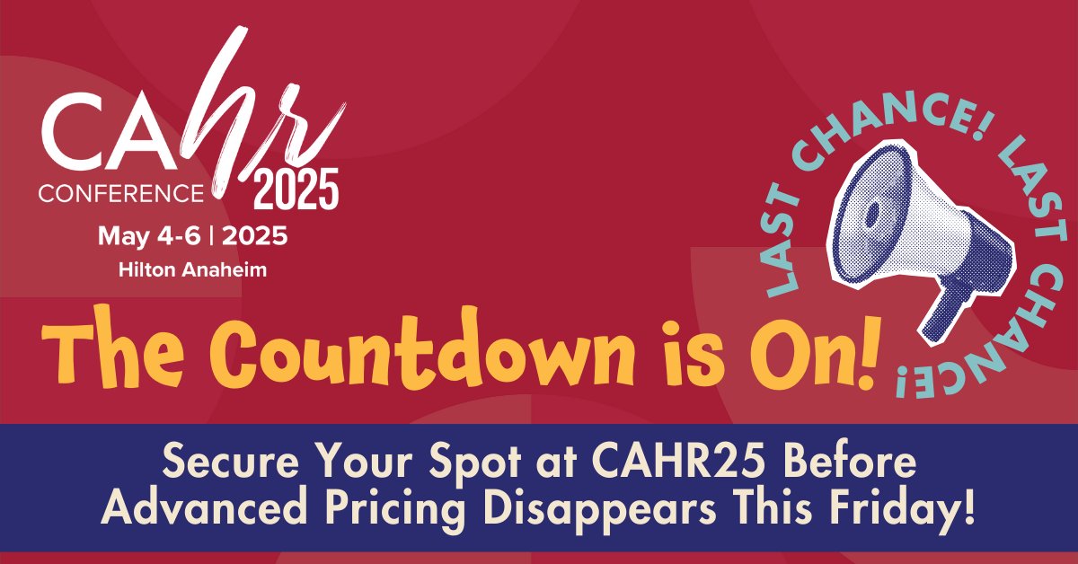 🚨 Final Call: Advanced Rates for #CAHR25 End This Friday!  Time is running out to lock in the best value! If you haven’t registered yet, now is the time—Advanced Rates end this Friday, March 28!
📢 Register today → cahrconference.org
