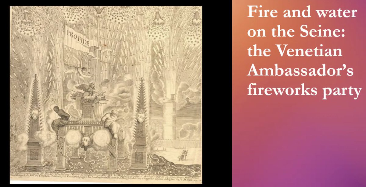CourtStudies's tweet image. Phillipa Woodcock (Highlands and Islands) – ‘Fire and Water on the Seine: the Venetian Ambassador’s Fireworks Party of January 1649’. SCS seminar begin in in Paris 1649. ("A much troubled city...") The court not in its normal form.