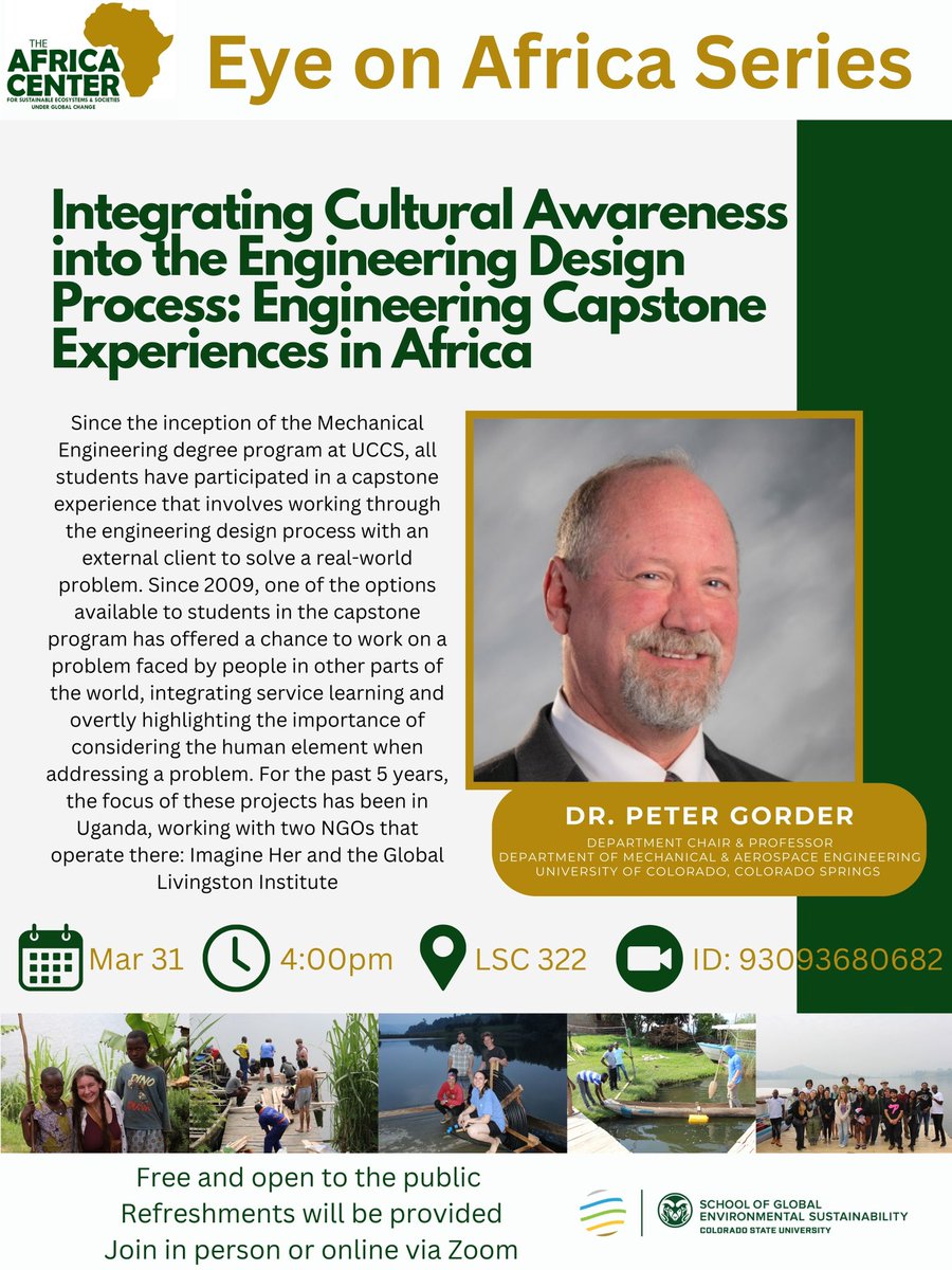 Hello everyone!

Join us for this exciting talk on "Integrating Cultural Awareness into the Engineering Design Process: Engineering Capstone Experiences in Africa" on Monday, March 31, in the Lory Student Center (LSC) Room 322 at 4pm MST.