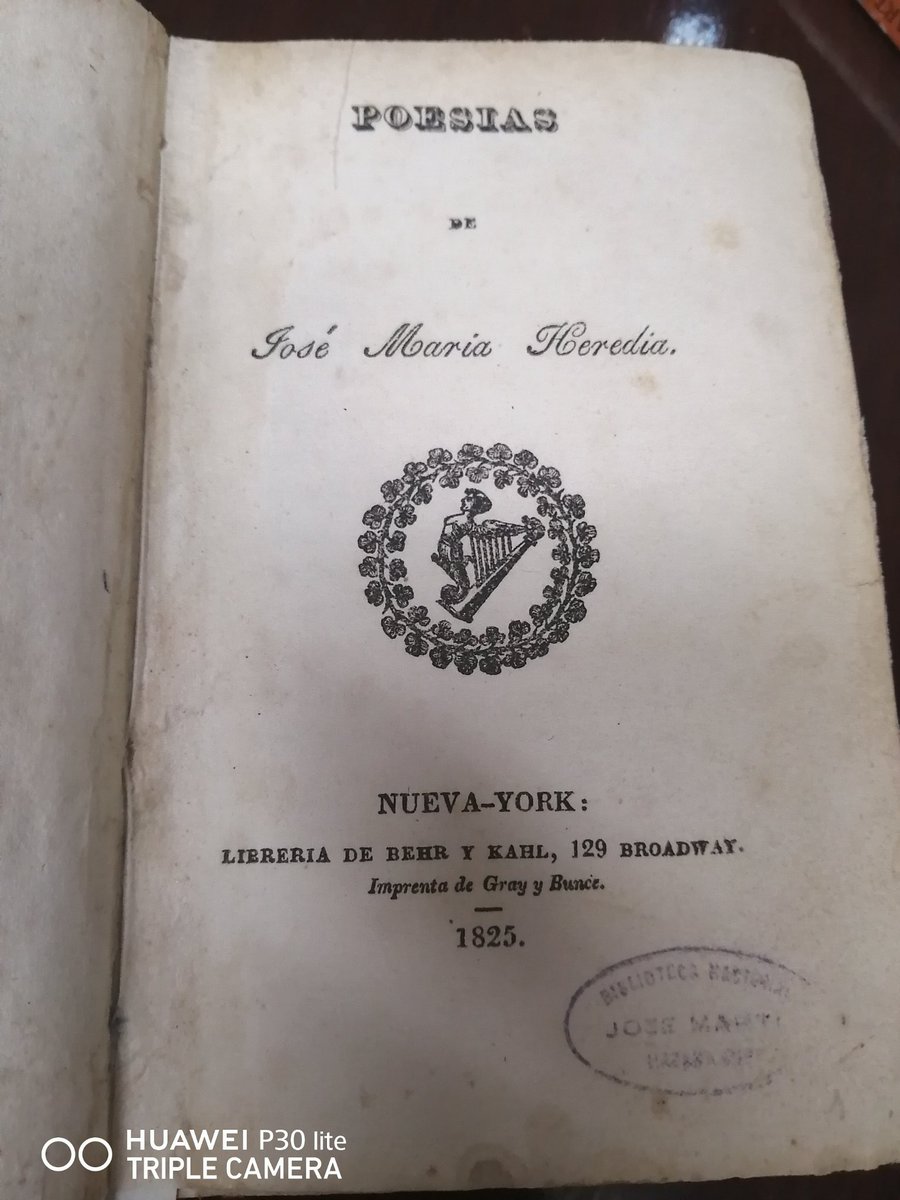 OmarValinoCedre's tweet photo. Como puede verse, "Poesías",  de José María Heredia, se editó en New York en 1825. Por el bicentenario de este pequeño gran libro, capital para la literatura cubana, Ed. Bachiller prepara una edición facsimilar a partir de la digitalización del ejemplar de la @BiblioNacCuba https://t.co/TVXoHOKrea