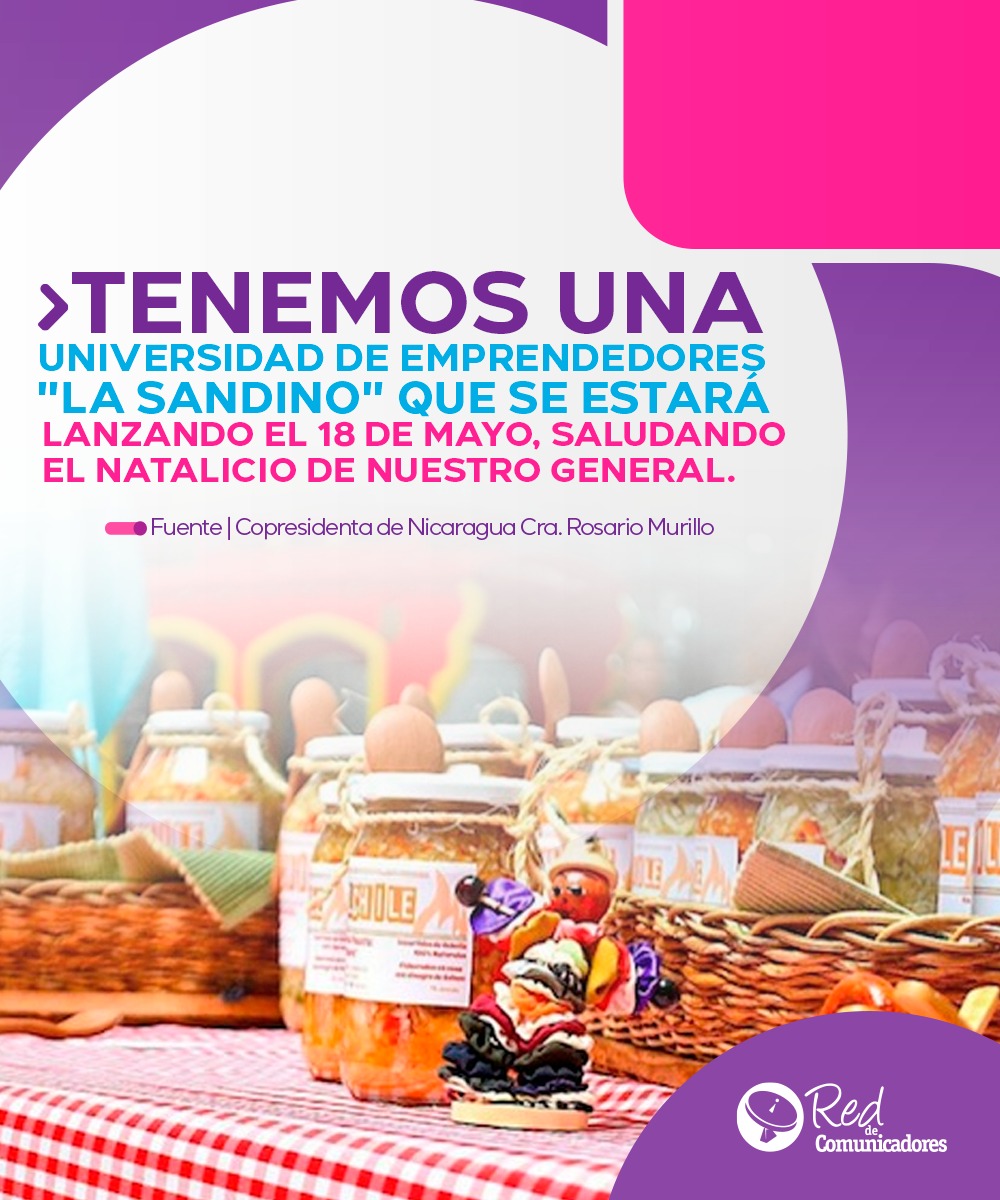 Atención emprendedores de #NicaraguaAmor el 18 de Mayo de este año 2025 se inaugura la Universidad La Sandino que estará preparando a todos nuestros emprendedores de manera profesional, así lo anunció la Copresidenta de Nicaragua Compañera Rosario Murillo.  #24Marzo