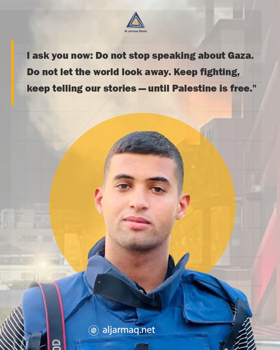 Aljarmaqnetnews's tweet photo. The last words of Palestinian journalist Hussam Shabat, who was killed in an Israeli airstrike on his vehicle while reporting from northern Gaza:
“Do not stop speaking about Gaza. Don't let the world look away. Keep fighting, keep telling our stories—until Palestine is free.” https://t.co/SeLGZ7341K