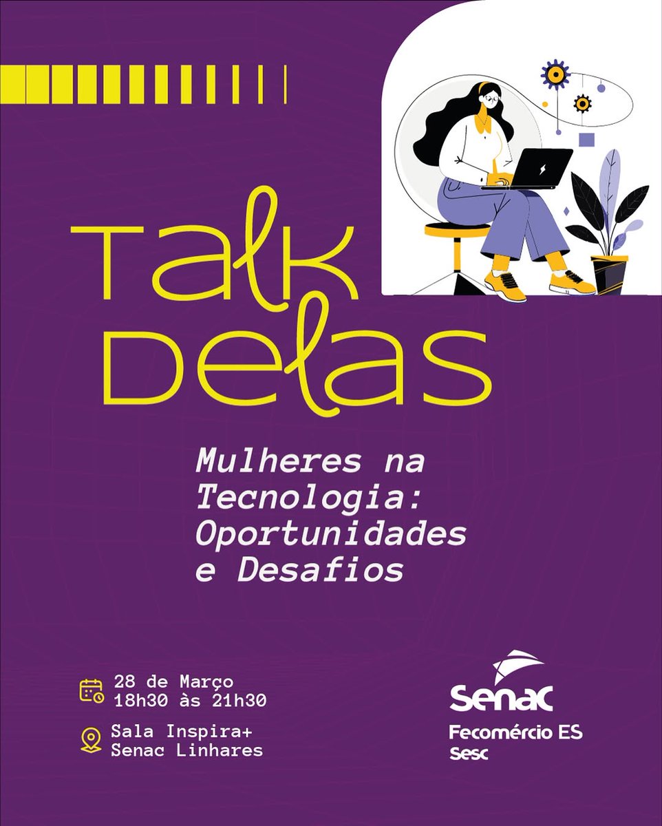 🎙️ TALK Delas: Mulheres na Tecnologia - Oportunidades e Desafios.

No dia 28 de março, o <a href="/senaces/">Senac Espírito Santo</a> promove o TALK Delas, um evento que abordará a participação feminina no setor de tecnologia.

📅 Data: 28/03/2025
✅ Inscrições no link: forms.office.com/r/GFH0hPC2tk
