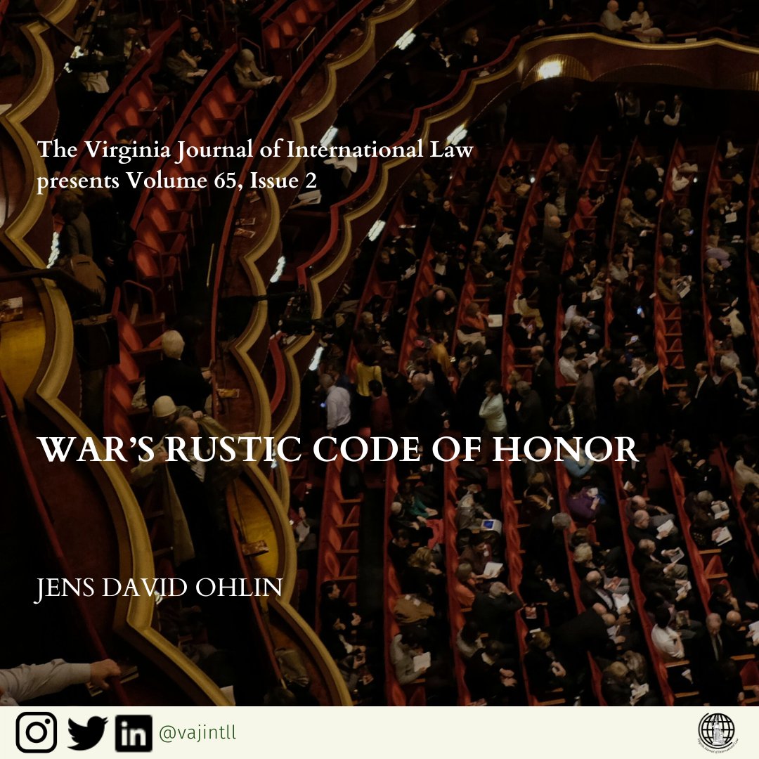 Virginia Journal of International Law (@vajintll) on Twitter photo VJIL presents Volume 65, Issue 2! You can read Jens David Ohlin <a href="/LieberCode/">Jens David Ohlin</a>'s latest article below:
“With armed conflict raging all around, international law generally, and the law of war specifically, has come under renewed scrutiny..."
vjil.org/wars-rustic-co… VJIL presents Volume 65, Issue 2! You can read Jens David Ohlin <a href="/LieberCode/">Jens David Ohlin</a>'s latest article below:
“With armed conflict raging all around, international law generally, and the law of war specifically, has come under renewed scrutiny..."
vjil.org/wars-rustic-co…
