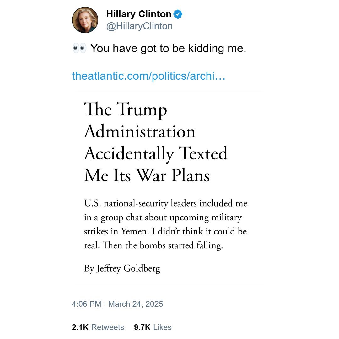 Hillary Clinton just responded to the report of the leaked group chat with Trump officials' "war plans."

"You have got to be kidding me."