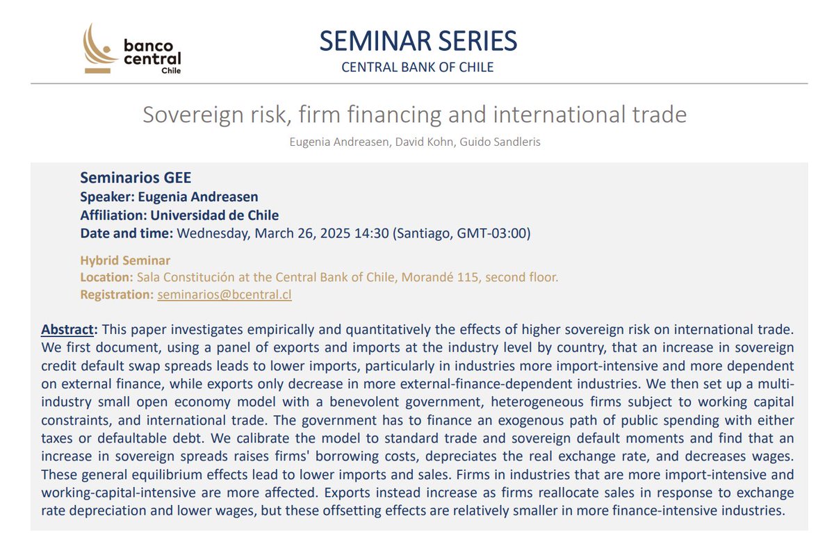 Central Bank of Chile Research (@cbchileresearch) on Twitter photo This Wednesday 26th at 14:30 hrs (GMT-3:00) we will have Eugenia Andreasen (<a href="/decon_uchile/">Departamento de Economía | FEN U. de Chile</a>) at the <a href="/bcentralchile/">Banco Central de Chile</a> presenting her work titled “Sovereign risk, firm financing and international trade" coauthored with David Kohn (<a href="/bcentralchile/">Banco Central de Chile</a>) and Guido Sandleris (<a href="/utditella/">Universidad Torcuato Di Tella</a>). This Wednesday 26th at 14:30 hrs (GMT-3:00) we will have Eugenia Andreasen (<a href="/decon_uchile/">Departamento de Economía | FEN U. de Chile</a>) at the <a href="/bcentralchile/">Banco Central de Chile</a> presenting her work titled “Sovereign risk, firm financing and international trade" coauthored with David Kohn (<a href="/bcentralchile/">Banco Central de Chile</a>) and Guido Sandleris (<a href="/utditella/">Universidad Torcuato Di Tella</a>).