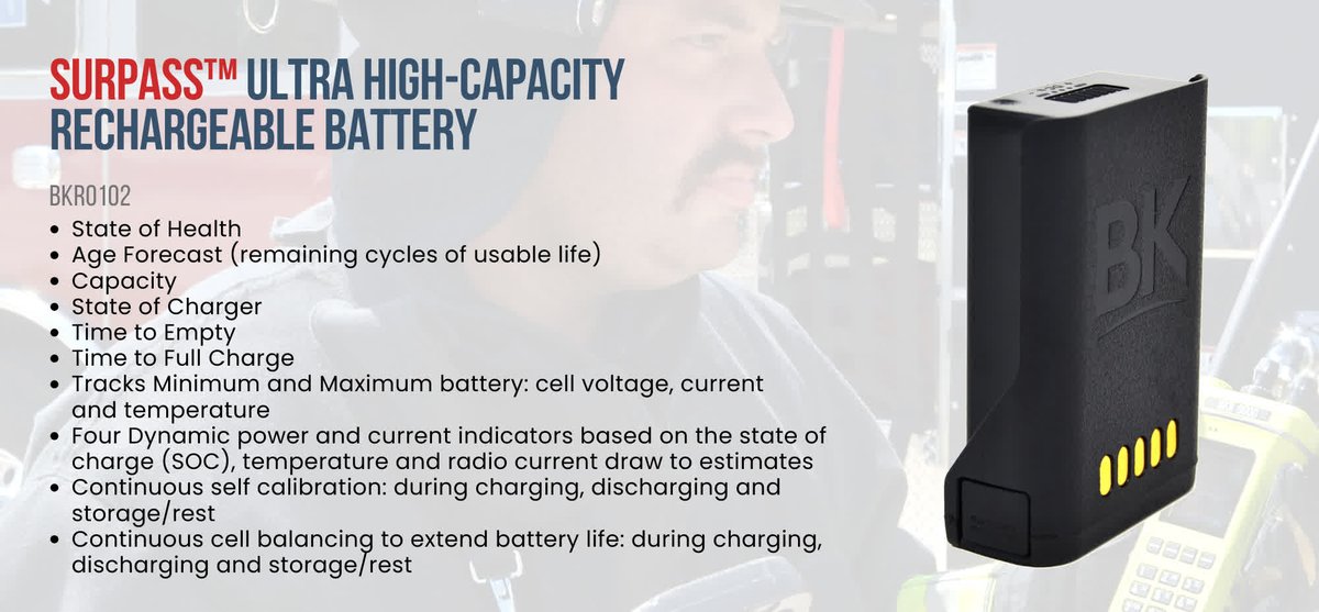 To learn more about our SURPASS™ Battery Pack for the BKR 9000 multi-band portable, visit bktstore.com/bkr0102/