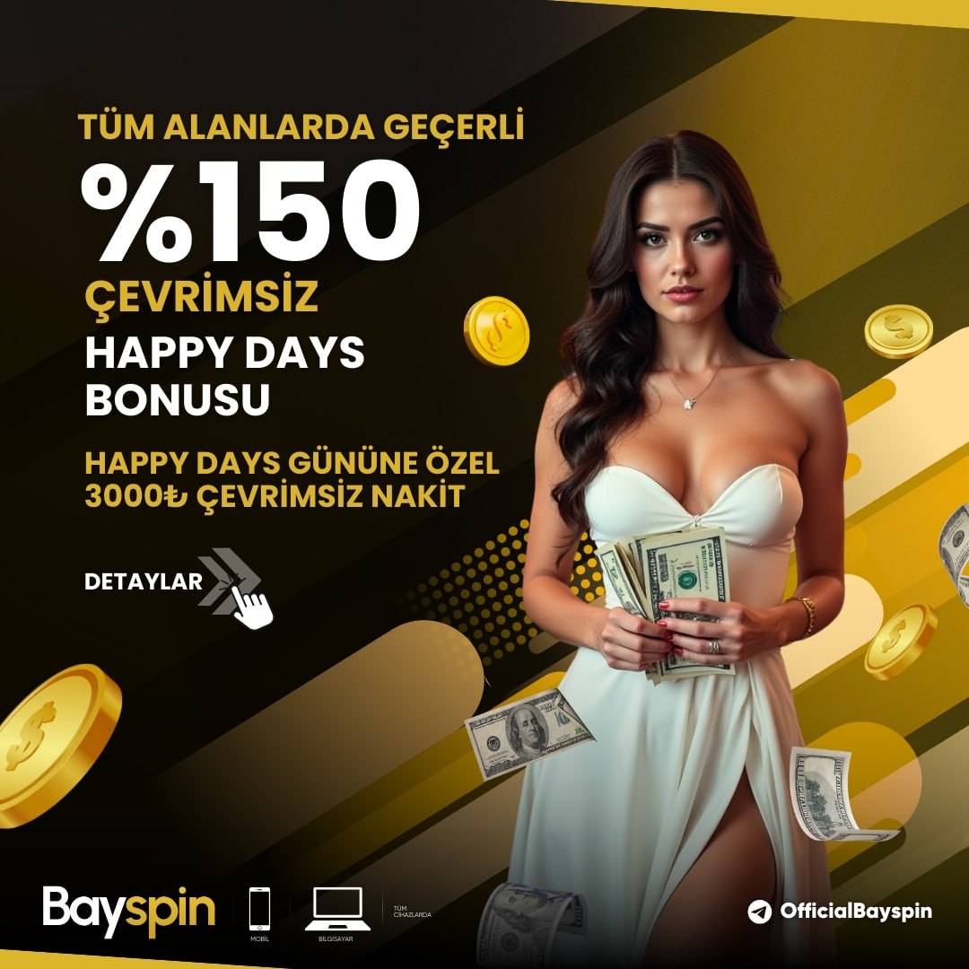 #bayspin 

🔥%150 ÇEVRİMSİZ HAPPY DAYS BONUSU🔥

Bonusumuzdan 200₺ - 300₺ - 500₺ ve  1.000₺ olarak 1 defa yararlanılabilirsiniz.

#bayspin #bayspingiriş #bayspingüncelgiriş