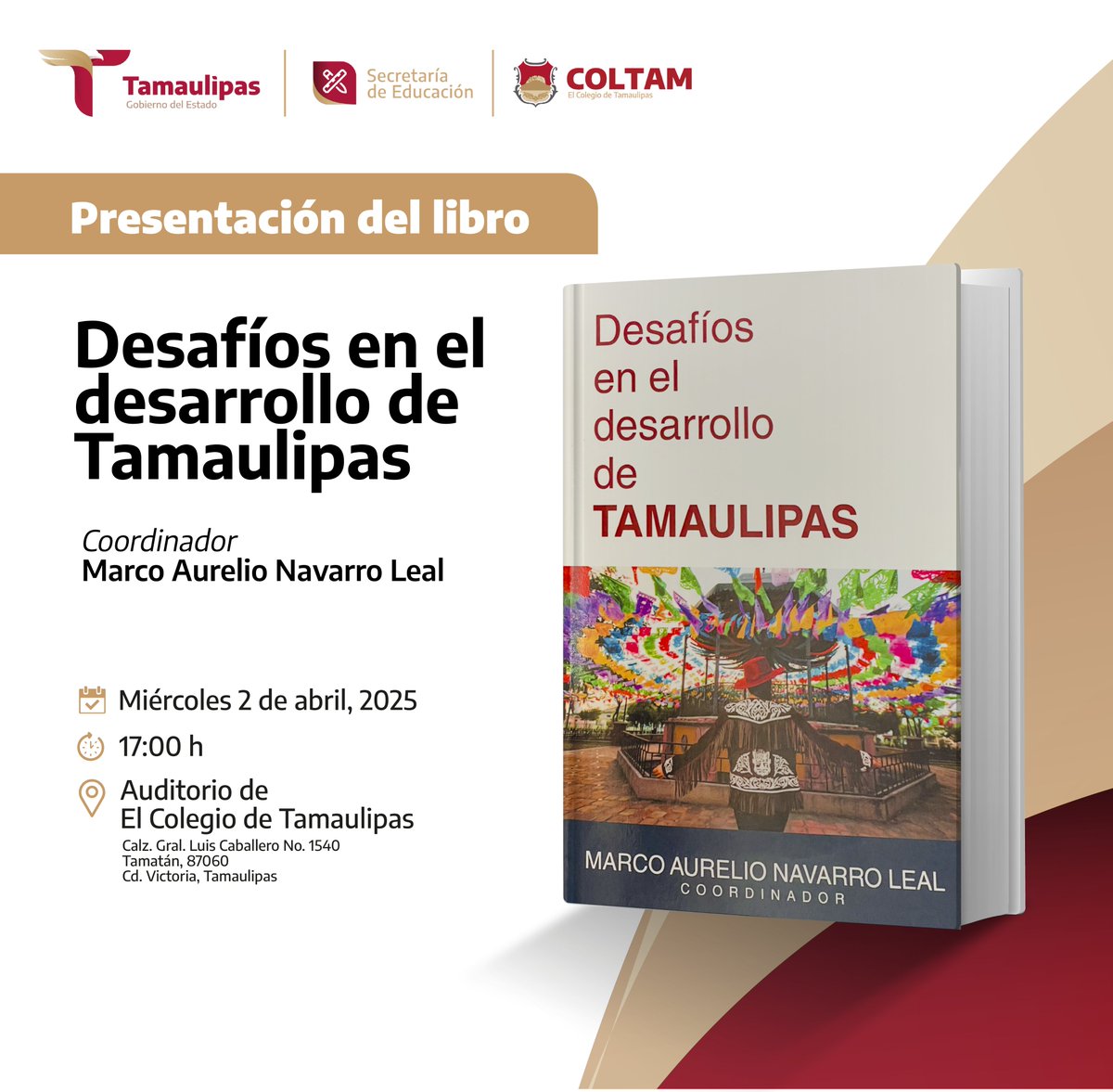 Acompáñanos a la presentación del libro "Desafíos en el desarrollo de Tamaulipas", coordinado por el Dr. Marco Aurelio Navarro Leal, 

Regístrate aquí: forms.gle/BQUYLaZPShgX2M…