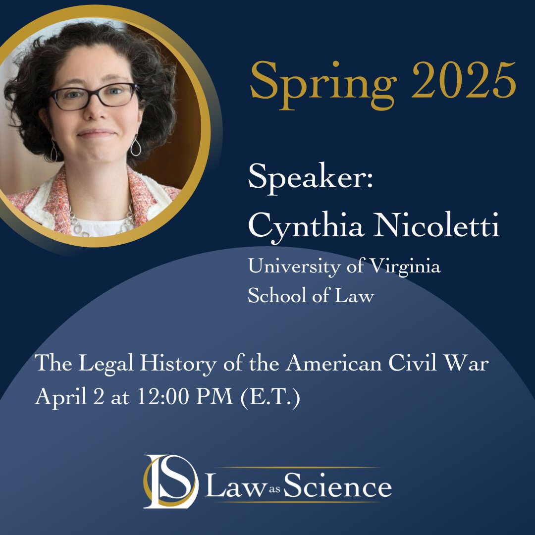 Our next speaker is Professor Cynthia Nicoletti from University of Virginia School of Law. The topic of the lecture is "The Legal History of the American Civil War”

The event will be held on April 2 at 12:00 PM (E.T.)

Registration link:virginia.zoom.us/meeting/regist…