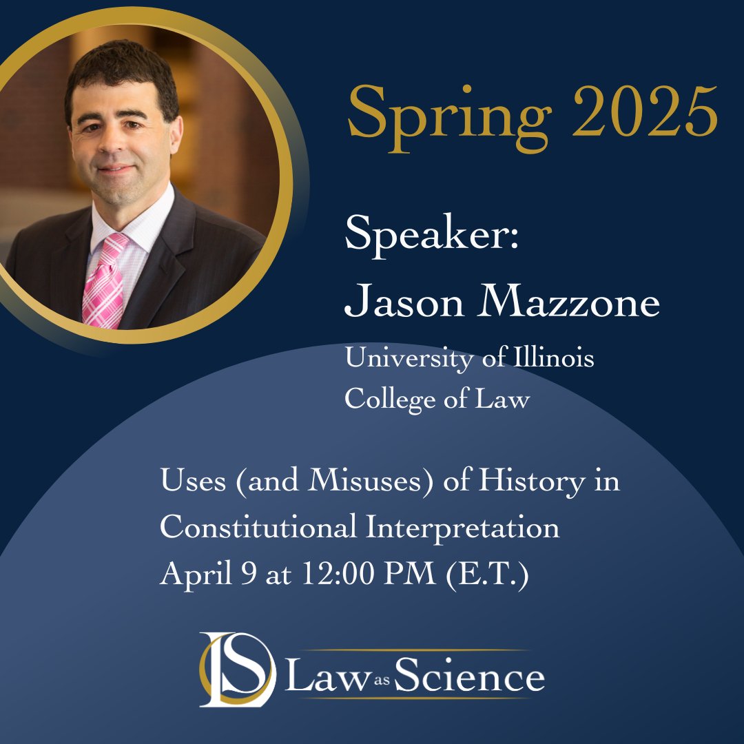 Our next speaker is Professor Jason Mazzone from University of Illinois College of Law. The topic of the lecture is "Uses (and Misuses) of History in Constitutional Interpretation”

The event will be held on April 9 at 12:00 PM (E.T.)

Registration link: illinois.zoom.us/meeting/regist…