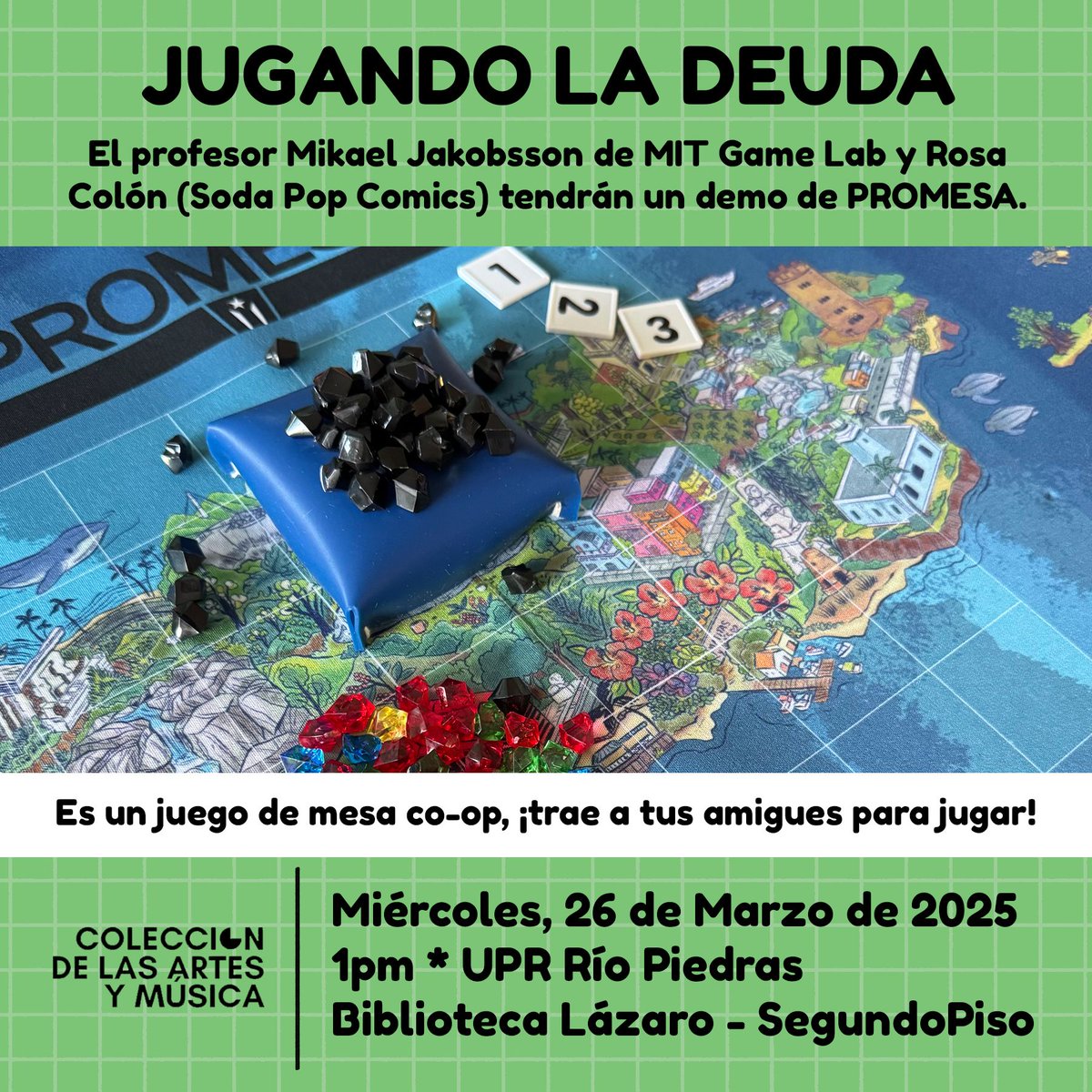 El Profesor Mikael Jakobsson, de <a href="/MITGameLab/">MIT Game Lab</a>  y la artista Rosa Colón Guerra, nos hablarán sobre el juego de mesa PROMESA 🎲
 🗓 miércoles 26 de marzo
🕐1pm
 📍Colección de las Artes y Música, 2do piso Lázaro

Habrá 2 tableros en donde podrán jugar hasta 5 personas.
 <a href="/uprrp/">UPR Río Piedras</a>