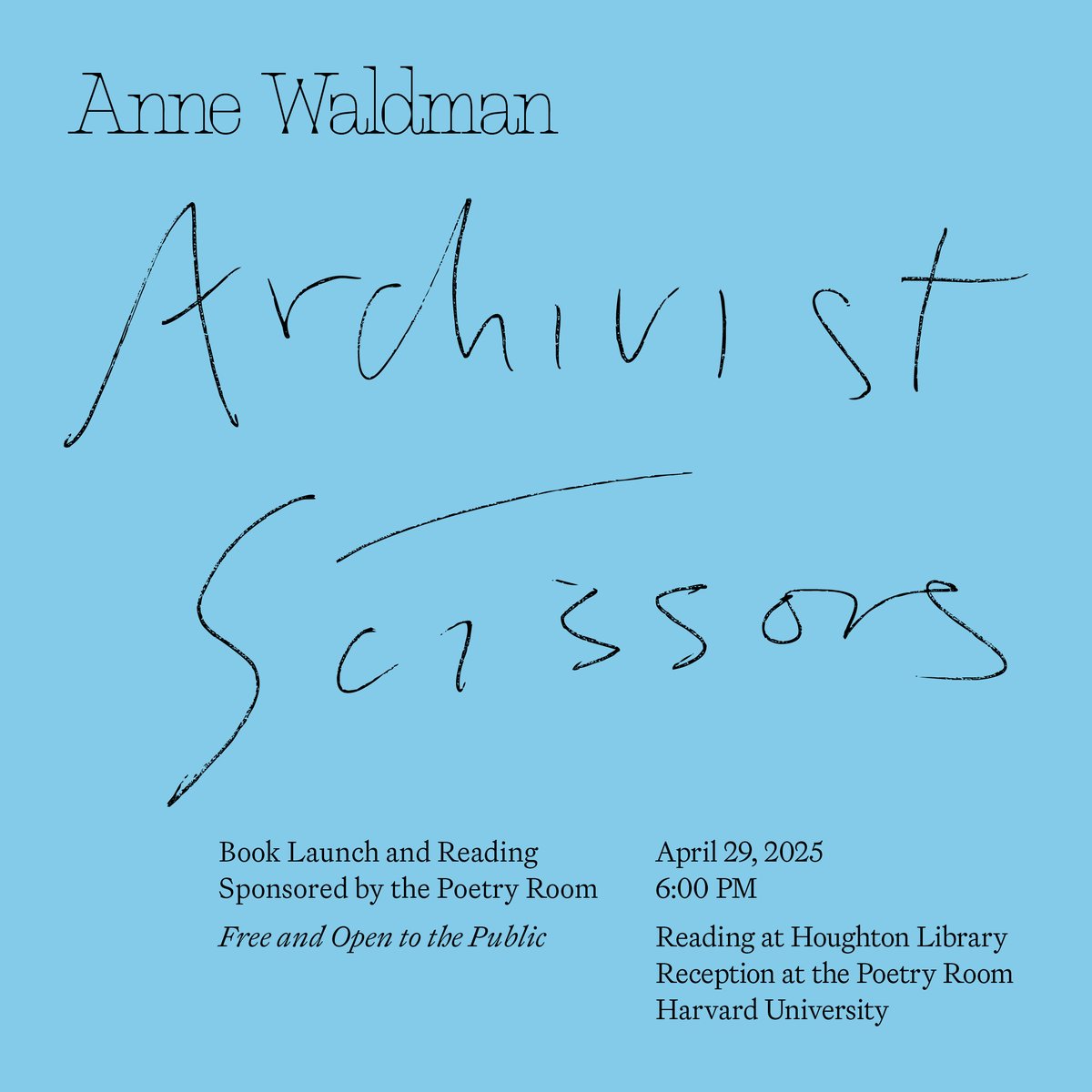 staircase_books's tweet image. Book Launch: Archivist Scissors by Anne Waldman
Presented by Staircase Books in collaboration with the Woodberry Poetry Room