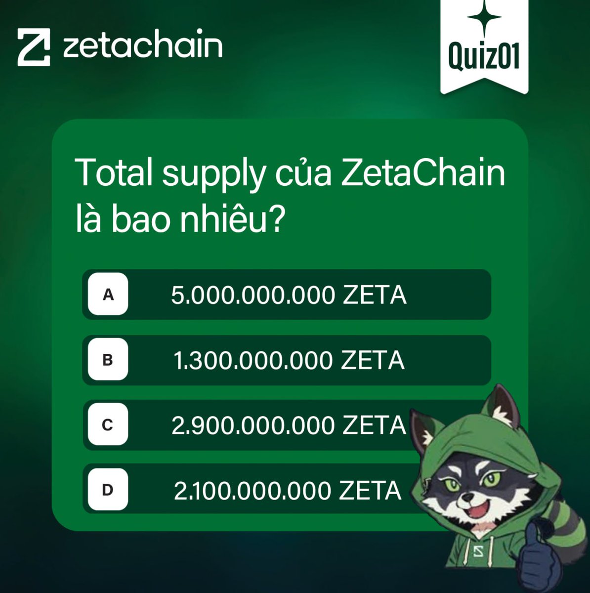🟩 Zeta Quest 1 - Trả lời hay, nhận thưởng ngay!

🗓Thời gian: 25/3 – 30/3/2025
💰 Phần thưởng: 100 $ZETA ( chia đều cho 10 người chiến thắng)

Zeta Quest sẽ là một chuỗi các câu hỏi kiến thức về Zetachain hàng tuần tại <a href="/ZetaChain_VIE/">ZetaChain tiếng-việt</a> 

Cách tham gia 👇