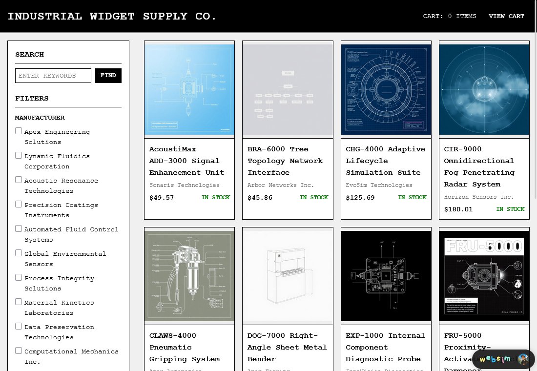 tyhallada's tweet image. Vibe-coded another website in #websim: INDUSTRIAL WIDGET SUPPLY CO.

A site that provides you an infinite amount of AI generated widgets for you to peruse and purchase.
