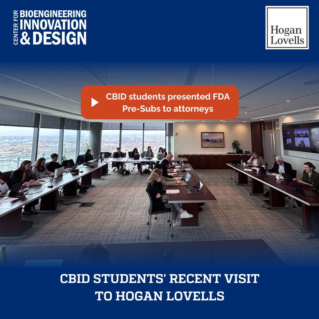 CBID students had the opportunity to have their FDA Pre-Sub documents for their Advanced Health Project reviewed by Hogan Lovells attorneys who gave them valuable feedback! Grateful for 15 years of mentorship in medical device development!

#Startup #BME #MedicalDeviceDevelopment