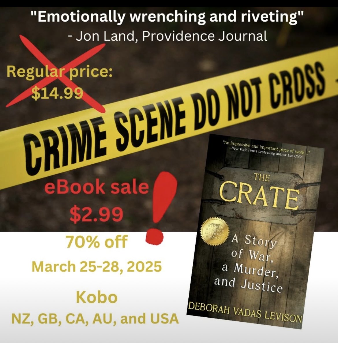 KOBO PROMO: Dear readers of true crime, #Holocaust literature, and memoir, THE CRATE e-book is 70% off. I want to share with you the tragic stories of lives taken, brutally and horrifically...a beautiful young woman's in the present day, and those of the Six Million 80 years ago.
