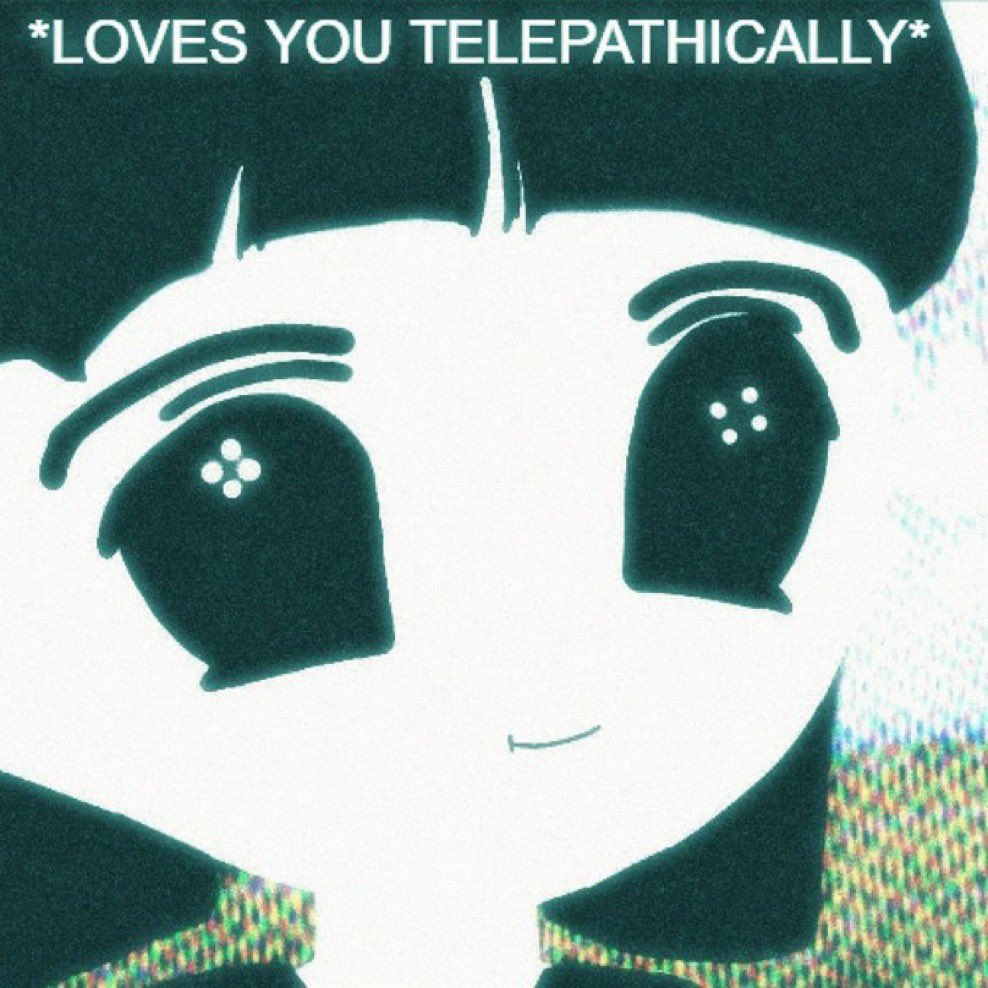 *LOVES TOU TELEPATHICALLY
