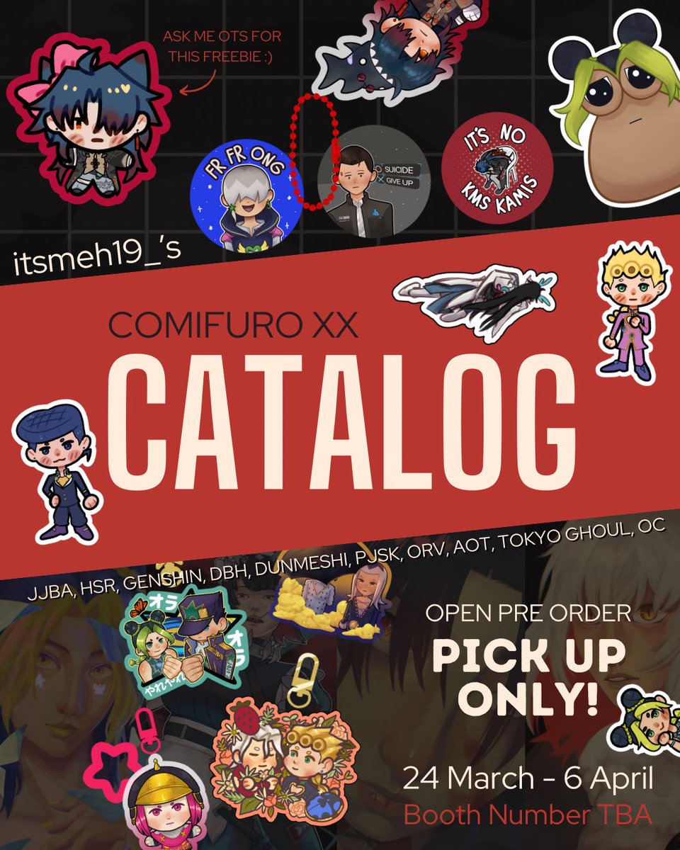 RTs are appreciated‼️
🌱Meh’s Full #CFXX Catalog Pre Order🌱

Pick up orders only!
Both Days
Booth Number TBA
🗓️25 March - 6 April
🔗In thread

JJBA
HSR
Genshin
DBH
OC
Etc

#Comifuroxx #COMIFURO20 #cf20 #ComifuroXXcatalogue #CFXXcatalog