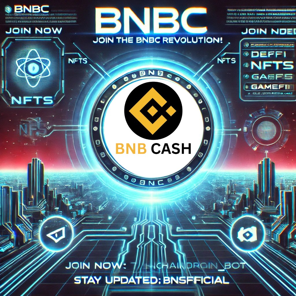 🚀 The BNBC Revolution is Here! 🔥
Be part of the future of blockchain! Get exclusive updates, early access &amp; real-time insights. 🌍💡
📢 Stay Updated: [t.me/bnbcashoficial]
Let’s build the decentralized future together! 💎🙌 #BNBC #Crypto #Web3