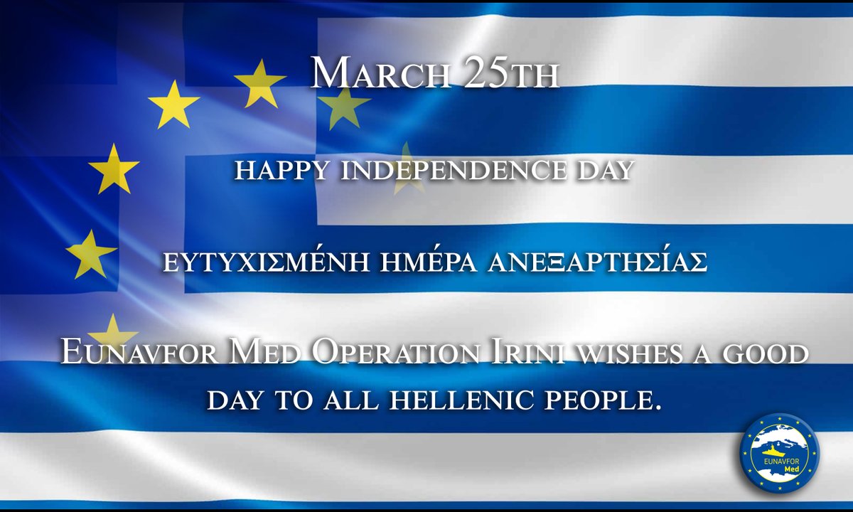 Operation EUNAVFOR MED IRINI (@eunavfor_med) on Twitter photo 25 March <a href="/EUNAVFOR_MED/">Operation EUNAVFOR MED IRINI</a> #IRINI staff wishes all Greek 🇬🇷 people a #HappyIndependenceDay
ευτυχισμένη ημέρα ανεξαρτησίας
We are proud & grateful that you’re part of Operation IRINI 🇪🇺
#Irini4peace #EUdefence #CSDP 25 March <a href="/EUNAVFOR_MED/">Operation EUNAVFOR MED IRINI</a> #IRINI staff wishes all Greek 🇬🇷 people a #HappyIndependenceDay
ευτυχισμένη ημέρα ανεξαρτησίας
We are proud & grateful that you’re part of Operation IRINI 🇪🇺
#Irini4peace #EUdefence #CSDP