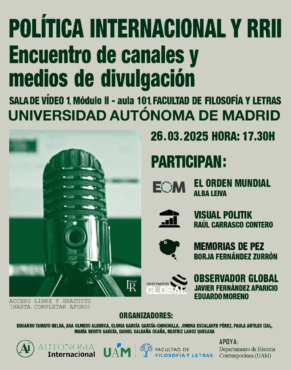 Mañana en la UAM a las 17:30 <a href="/elOrdenMundial/">El Orden Mundial</a>, <a href="/VisualPolitik/">VisualPolitik</a>, <a href="/MemoriasPez/">Memorias de Pez</a> y <a href="/OglobalPod2/">Observador Global Podcast</a> nos compartirán la realidad de dedicarse a la divulgación de política internacional  a nivel profesional.

Organizado por <a href="/interuam/">Rev. Autónoma Internacional</a> con el apoyo del Departamento de Historia Contemporánea.