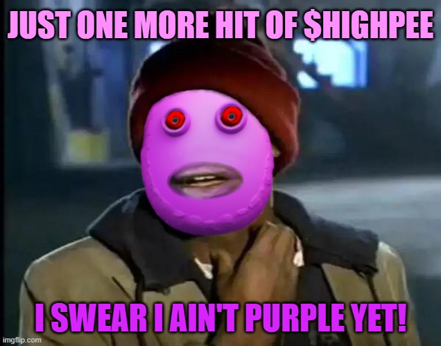 purpleHighP's tweet photo. ⏰Time’s running out, degens!⏰

@purpleHighP’s 69,420 $HIGHPEE airdrop ends soon—don’t miss your shot! 

🟢Follow and drop your #AbstractChain wallet to join the party (we need 6 more wallets)🟣

PS: Buy #HIGHPEE on @dailymemecorp while still early:
https://t.co/SHxghitesj https://t.co/thFVj7IT16