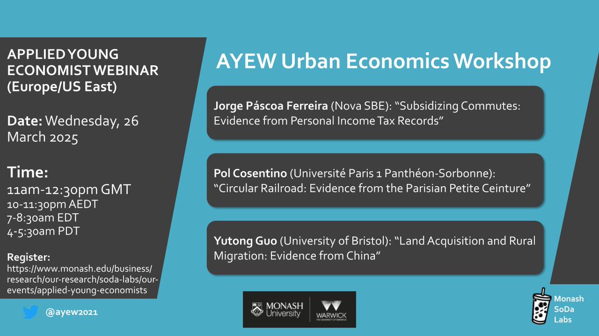 Applied Young Economist Webinar (@ayew2021) on Twitter photo TOMORROW (26 March): AYEW Urban Economics Workshop!
Join us at 11:00am GMT to listen to <a href="/JPascoaF/">Jorge Páscoa</a> (<a href="/NovaSBE/">NovaSBE</a>), <a href="/CosentinoPol/">Cosentino Pol</a> (<a href="/SorbonneParis1/">Université Paris 1 Panthéon-Sorbonne</a>) and <a href="/yutong_guo_/">Yutong Guo</a> (<a href="/BristolUniEcon/">University of Bristol | School of Economics</a>)
Sign up for Zoom details: monash.edu/business/impac… TOMORROW (26 March): AYEW Urban Economics Workshop!
Join us at 11:00am GMT to listen to <a href="/JPascoaF/">Jorge Páscoa</a> (<a href="/NovaSBE/">NovaSBE</a>), <a href="/CosentinoPol/">Cosentino Pol</a> (<a href="/SorbonneParis1/">Université Paris 1 Panthéon-Sorbonne</a>) and <a href="/yutong_guo_/">Yutong Guo</a> (<a href="/BristolUniEcon/">University of Bristol | School of Economics</a>)
Sign up for Zoom details: monash.edu/business/impac…