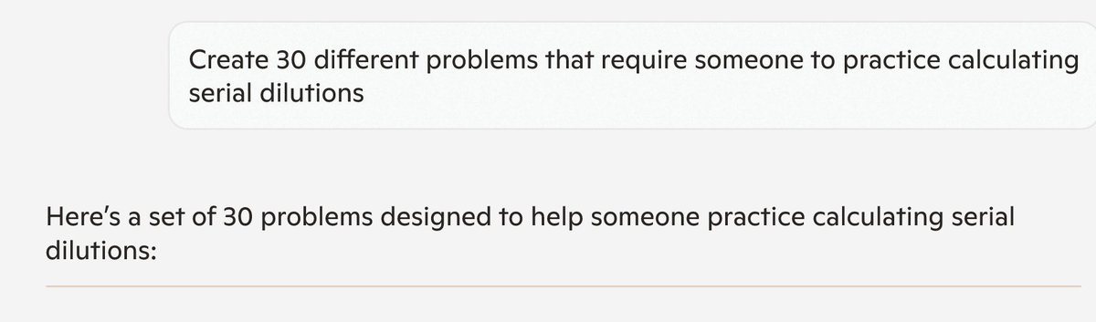 This seems like a reasonably good use of Chat GPT. I have a very talented work-study student who needs more practice working with serial dilutions and concentrations,  and finding reasonable problem sets to give her isn't trivial.