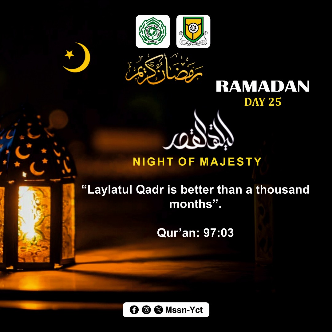 MssnYabatech's tweet photo. "Laylatul Qadr: A Night of Infinite Blessings ✨🌙
On this sacred 25th day of Ramadan, seek the divine mercy and rewards of Laylatul Qadr, the Night of Majesty, which is better than a thousand months. May our prayers, supplications, and devotion be accepted.
#LaylatulQadr https://t.co/xMLIqBGenh