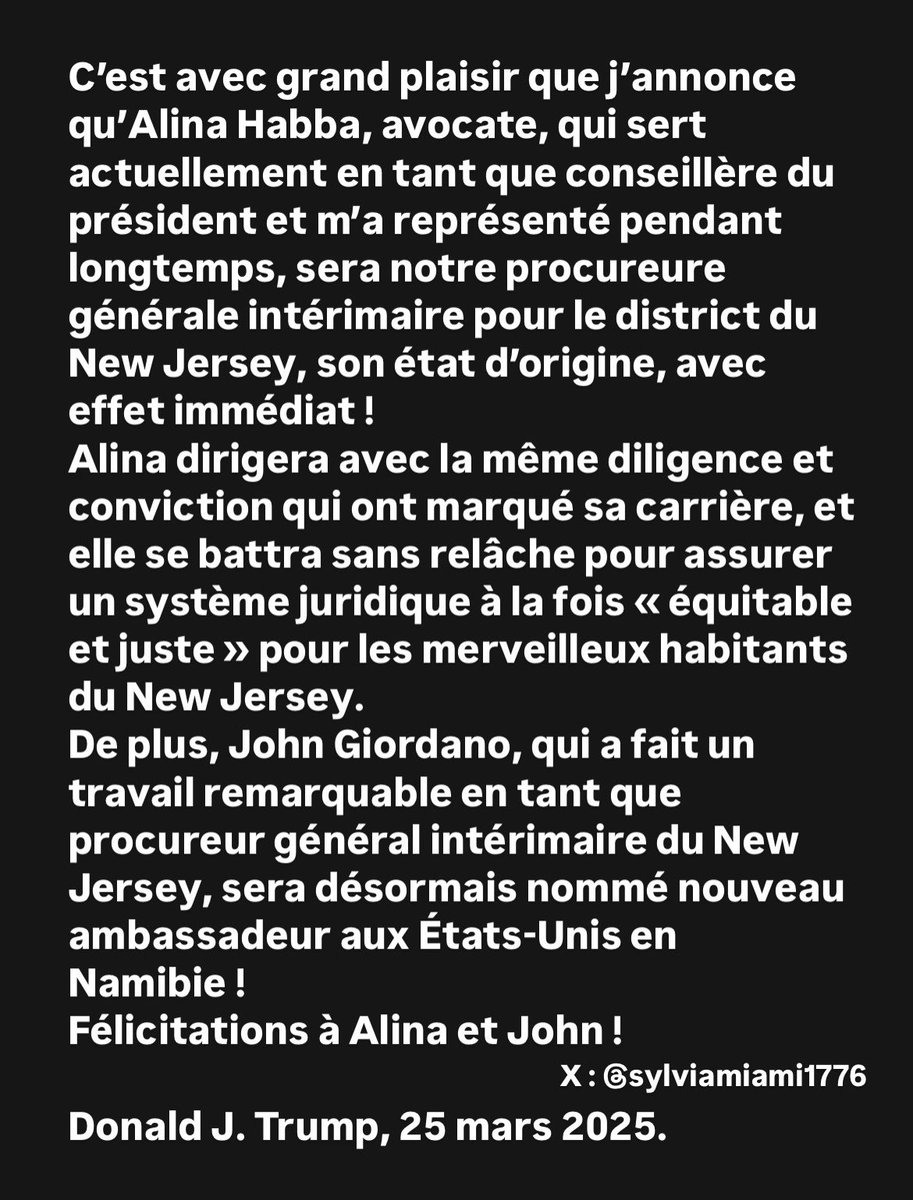 sylviamiami1776's tweet photo. Post 🇫🇷 & 🇺🇸
🇫🇷🚨📣 #Trump Frappe Fort 🥊
Nomination d’ @AlinaHabba en tant que Procureure Générale par intérim et point sur l’affaire #Epstein : Ce que Vous Devez Savoir‼️

Il vient de nommer sa conseillère juridique et avocate personnelle Alina Habba en tant que Procureure Générale en Intérim pour le district du New Jersey, son état d’origine, confronté à la corruption, à l’injustice et à une criminalité galopante, avec effet IMMÉDIAT. Le gouverneur Phil Murphy, le sénateur Cory Booker et bien d’autres n’ont qu’à bien se tenir… 😉. 📹 Vidéo 1 traduite par mes soins.

🚨 Et pour conclure, Alina Habba fait le point avec bon sens sur l’affaire Epstein. Alina appelle à la patience face aux exigences d’arrestations immédiates, précisant que le processus nécessite un examen approfondi des preuves pour garantir que la justice soit correctement rendue. Écoutez-la attentivement dans cette seconde vidéo, que j’ai traduite.

📄 Traduction de la déclaration de Trump disponible en capture d’écran.

🇺🇸🚨📣 @realDonaldTrump Hits Hard 🥊
Alina Habba’s Appointment as Acting U.S. Attorney and Update on the Epstein Case: What You Need to Know‼️

He just appointed his advisor and attorney, Alina Habba, as Acting U.S. Attorney for the District of New Jersey, her home state, plagued by corruption, injustice, and rampant crime, effective IMMEDIATELY. Governor Phil Murphy, Senator Cory Booker, and many others better watch out… 😉. 📹 Video 1

🚨 And to conclude, Alina Habba provides a sensible update on the Epstein case. Alina calls for patience in response to demands for immediate arrests, explaining that the process requires a thorough review of the evidence to ensure that justice is properly served. Listen to her carefully in this second video, which I have translated.

📄 See the statement from Trump in the screenshot.

🇺🇸🦅🇫🇷 Sylvia Miami 🇫🇷🦅🇺🇸

🔴 Tous mes liens en un seul clic, suivez-moi / All my links in one click, follow me ✅ https://t.co/4690s03HGj

@elonmusk @AGPamBondi 

#sylviamiami 
#Trump
#AlinaHabba #NewJersey #Corruption #Justice #Criminalité #PhilMurphy #CoryBooker #Politique #USA 
#EpsteinFiles 
#Epstein
#LaetitiaJames #AlvinBragg