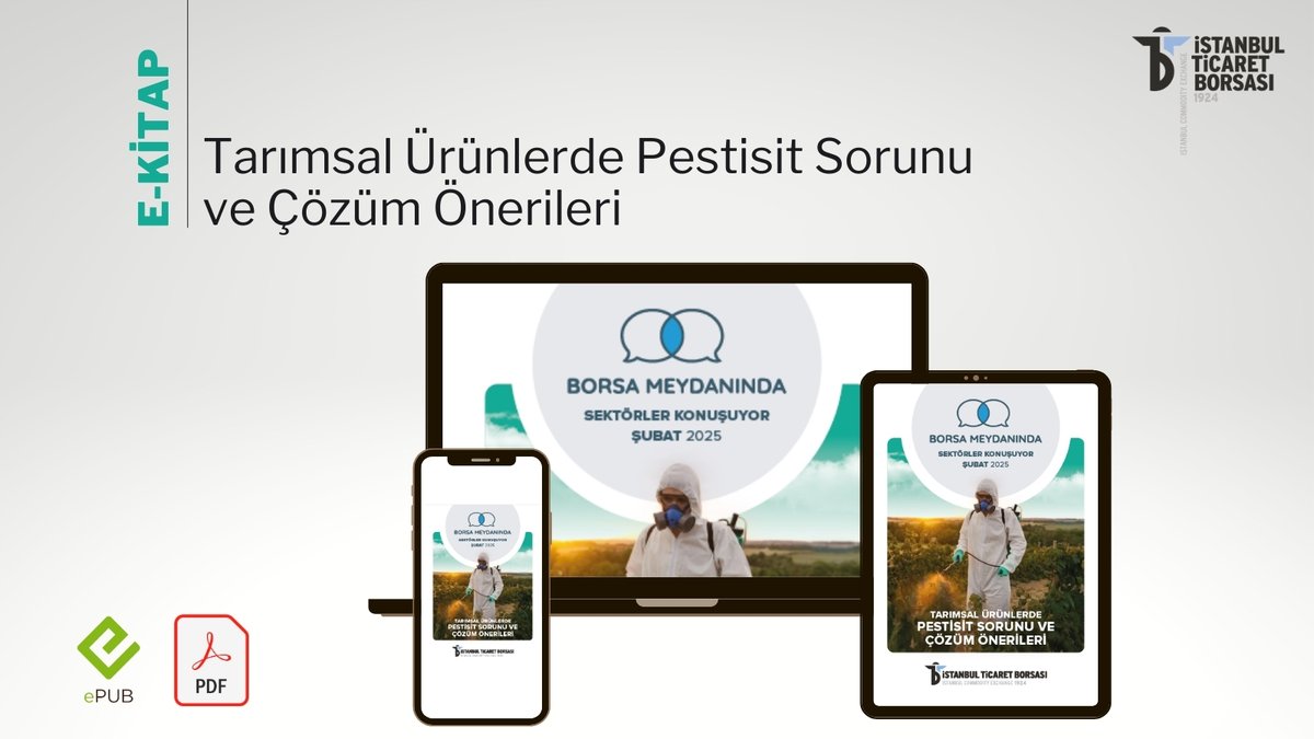 İstanbul Ticaret Borsası tarafından Şubat ayında düzenlenen “Tarımsal Ürünlerde Pestisit Sorunu ve Çözüm Önerileri” başlıklı Borsa Meydanı toplantısının e-kitabı yayınlandı. tinyurl.com/bdzmfmyh