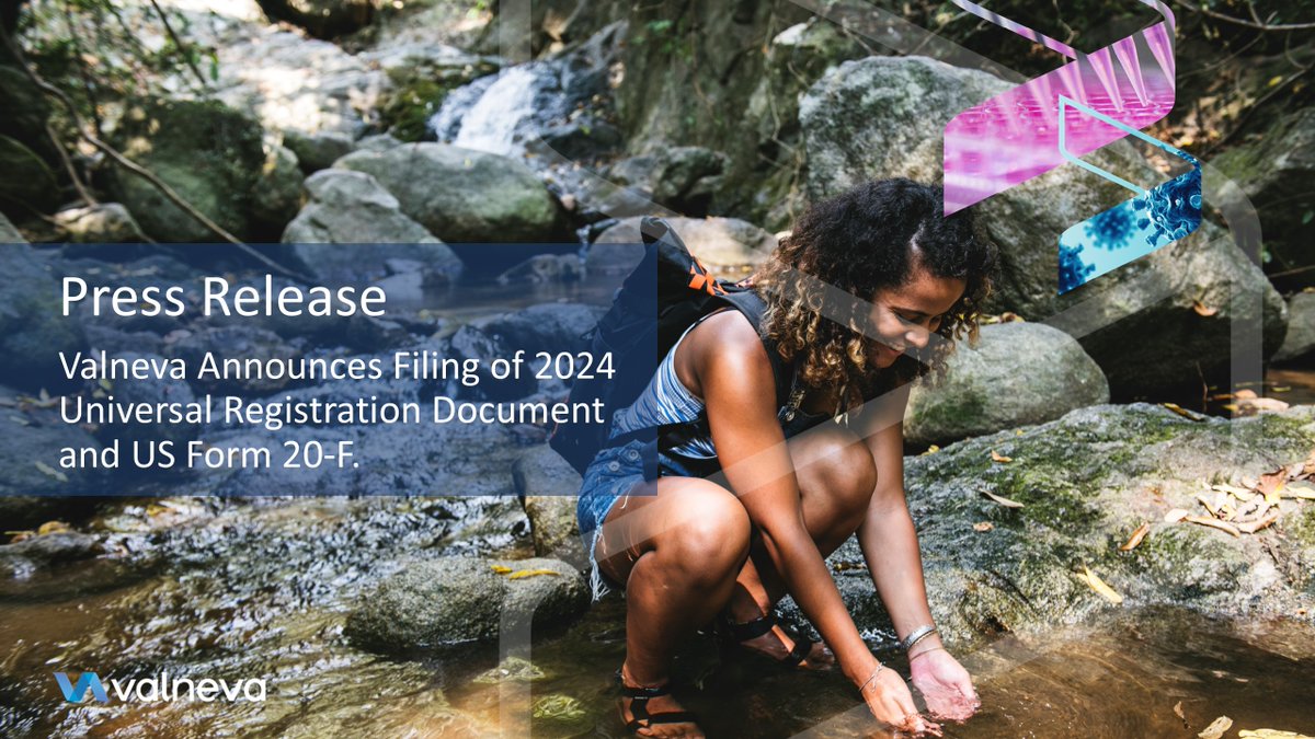Valneva Announces Filing of 2024 Universal Registration Document and US Form 20-F. 

ow.ly/wFkh50VnSBx